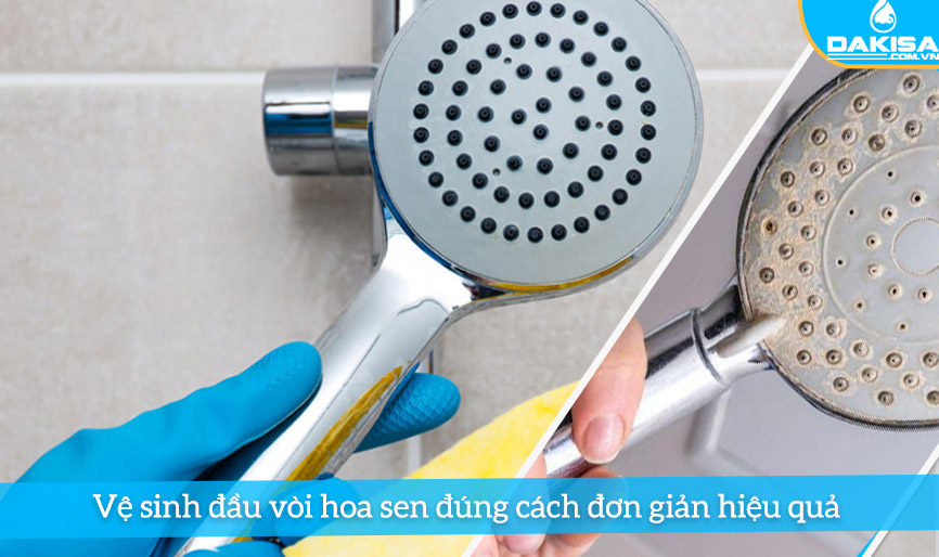 Vệ sinh đầu vòi hoa sen đúng cách đơn giản hiệu quả