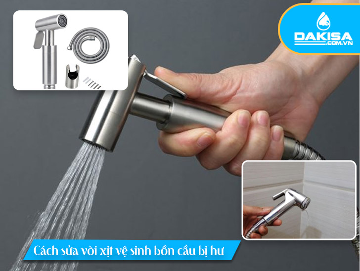 Cách sửa vòi xịt vệ sinh bồn cầu bị hư tại nhà đơn giản